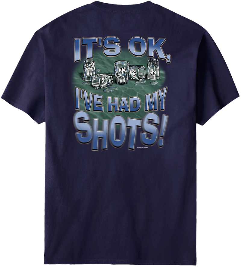 Had My Shots T-Shirt