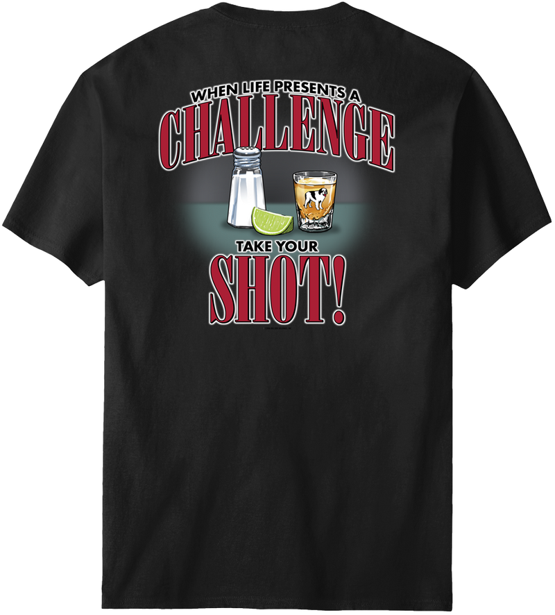 Life Is a Challenge - Shot T-shirt