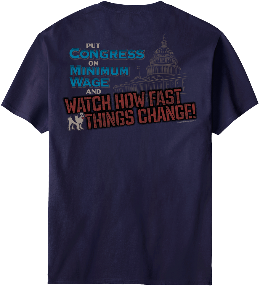 Congress Minimum Wage T Shirt Big Dogs congress-minimum-wage-t-shirt-big-dogs