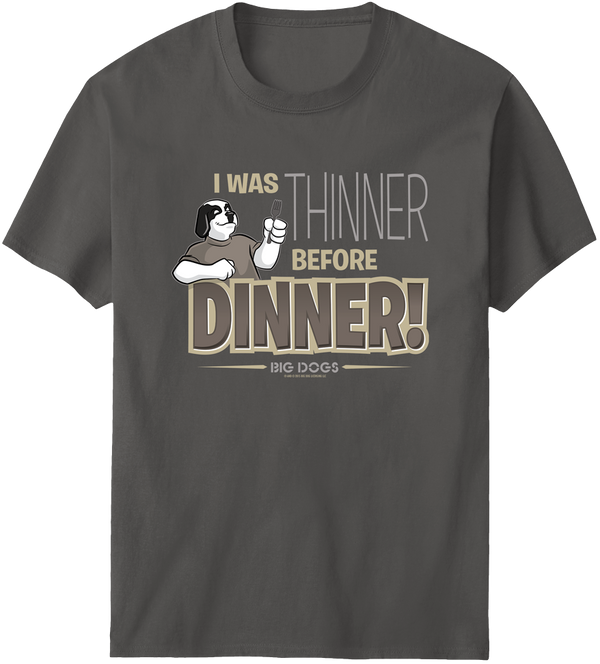 Thinner Before Dinner T-Shirt