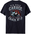 Big Dog Garage Crack At It T-Shirt