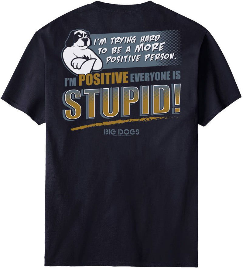 Positive Person T-Shirt – Big Dogs