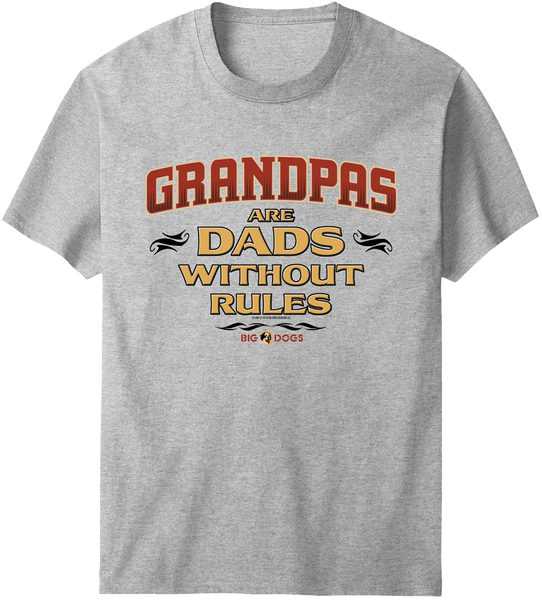 Grandpa Rules (fr) T-Shirt – Big Dogs