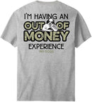 Out of Money T-Shirt