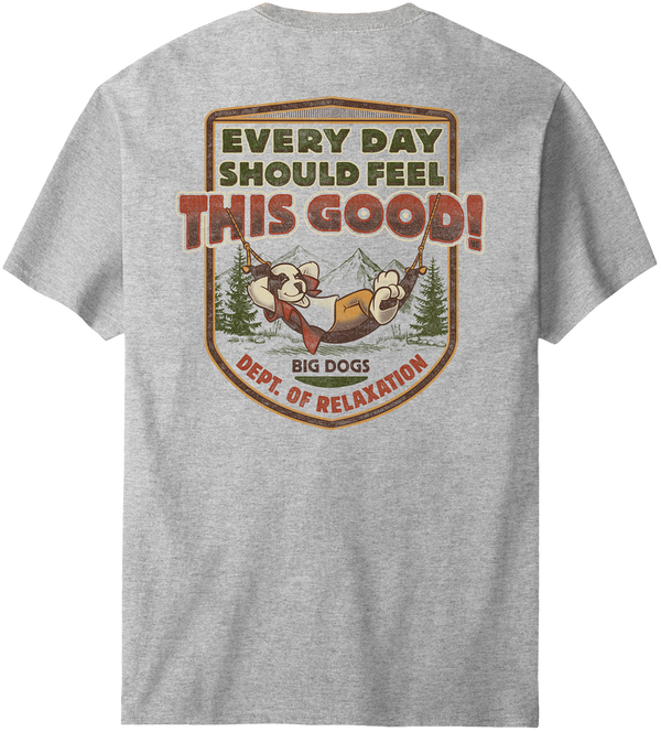 Every Day Should Feel This Good T-Shirt