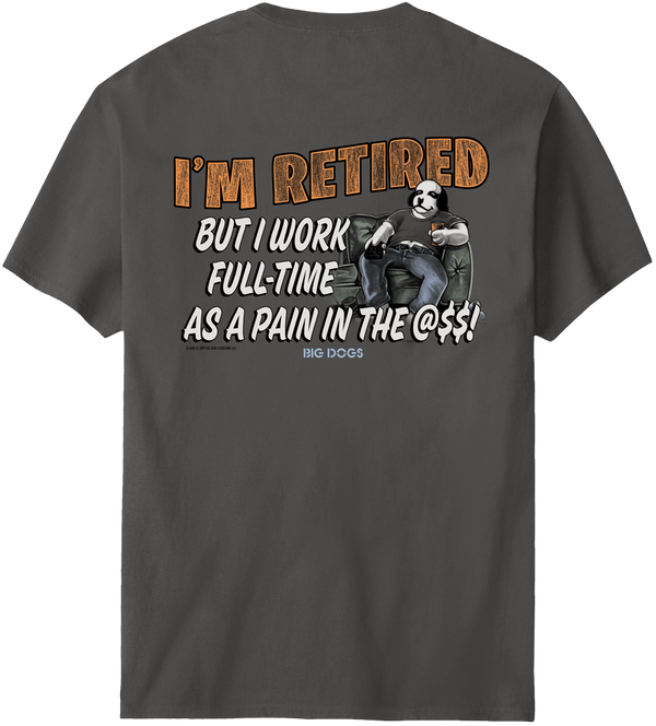 I M Retired T-Shirt