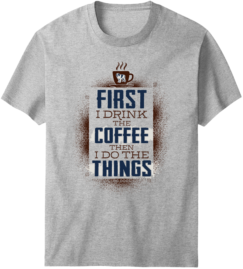 Drink The Coffee T-Shirt