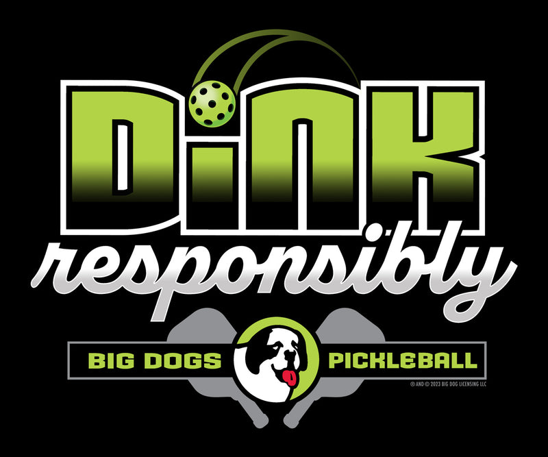 Dink Responsibly T-Shirt