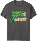 Pickleball Dill With It T-Shirt
