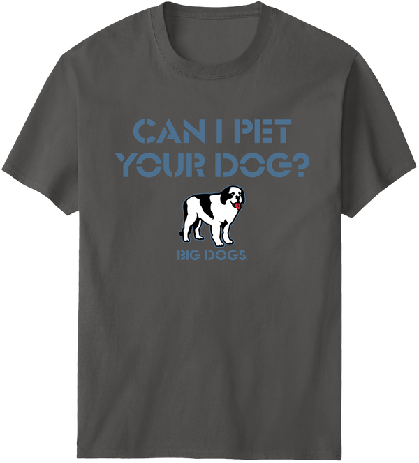 Can I Pet Your Dog T-Shirt