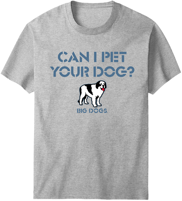 Can I Pet Your Dog T-Shirt