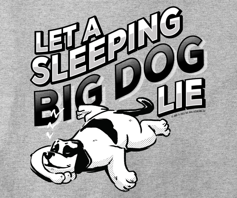 Let A Sleeping Dog Lie T-Shirt