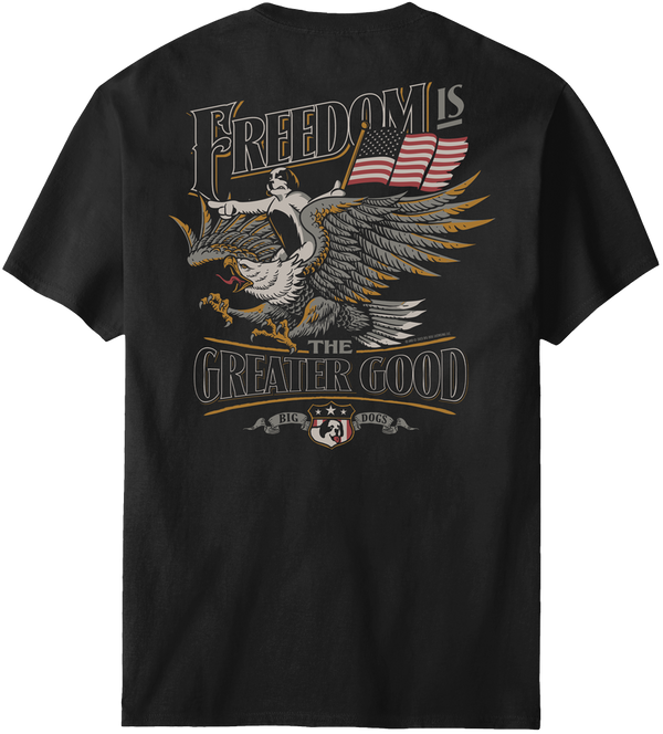 Freedom Greater Good T-Shirt