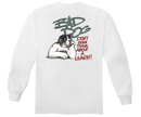Don't Think About A Leash Long Sleeve T-shirt