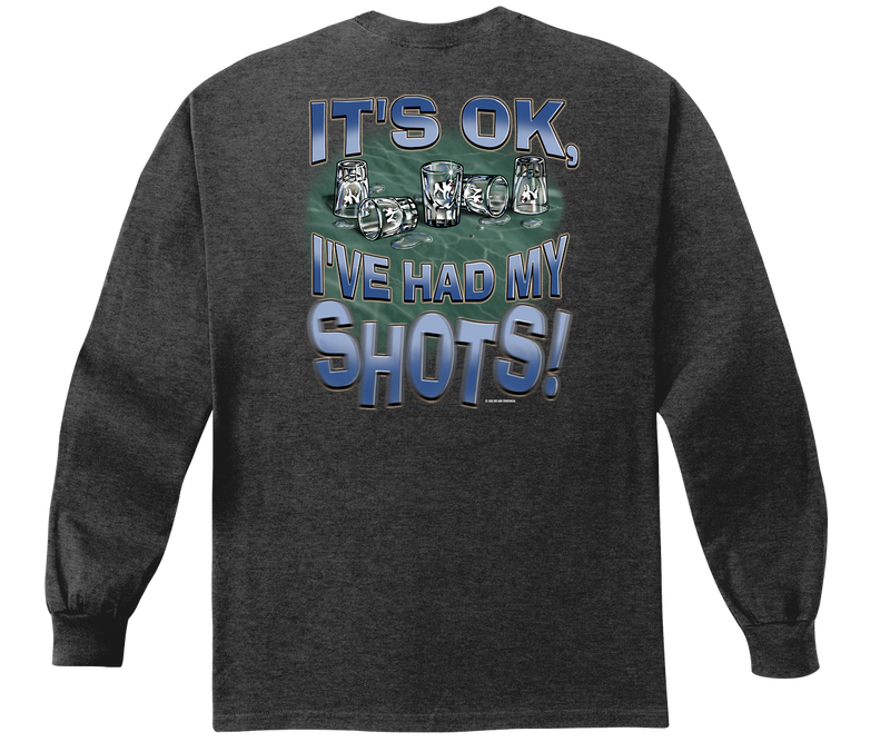 Had My Shots Long Sleeve T-shirt