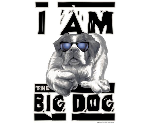 I Am The Big Dog Muscle Shirt