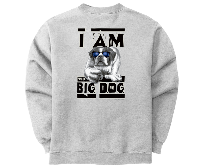 I Am The Big Dog Graphic Crew