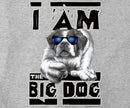 I Am The Big Dog Graphic Crew