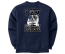 I Am The Big Dog Graphic Crew
