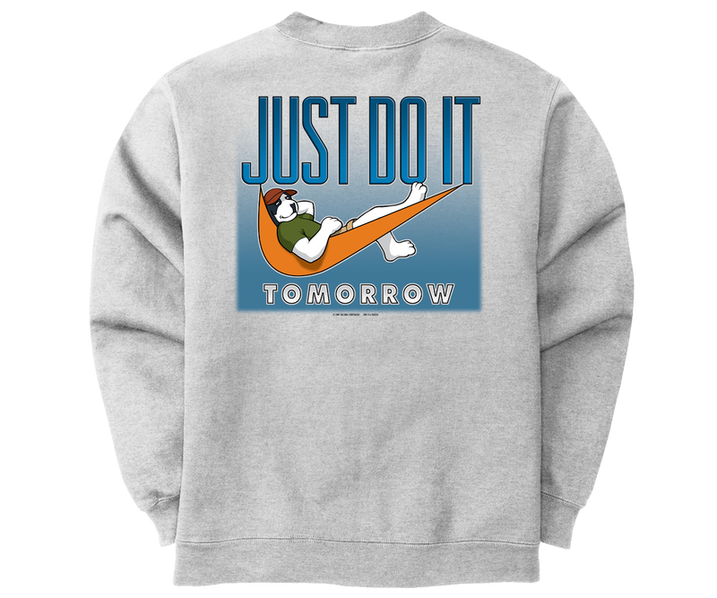 Just Do It Tomorrow Graphic Crew