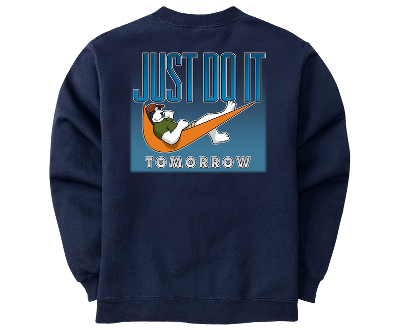 Just Do It Tomorrow Graphic Crew