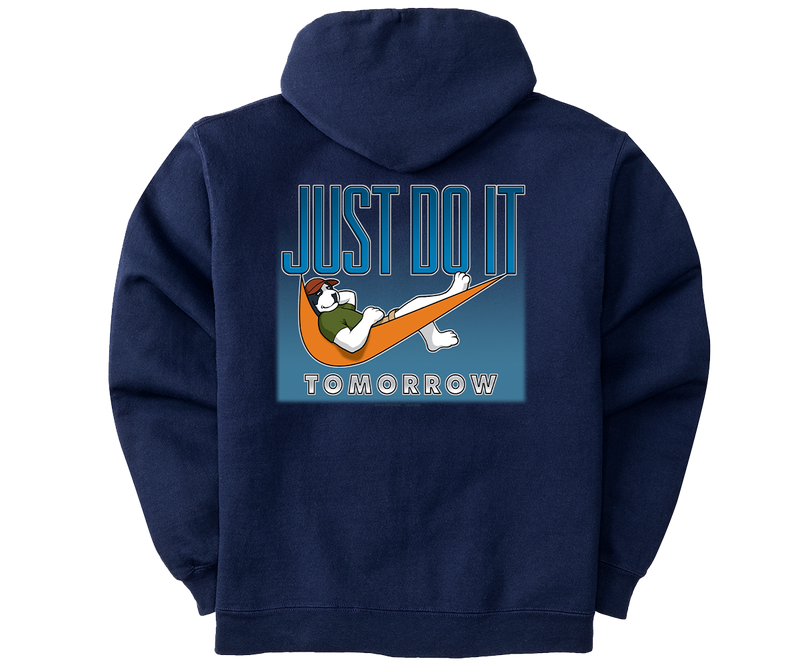 Just Do It Tomorrow Graphic Hoodie