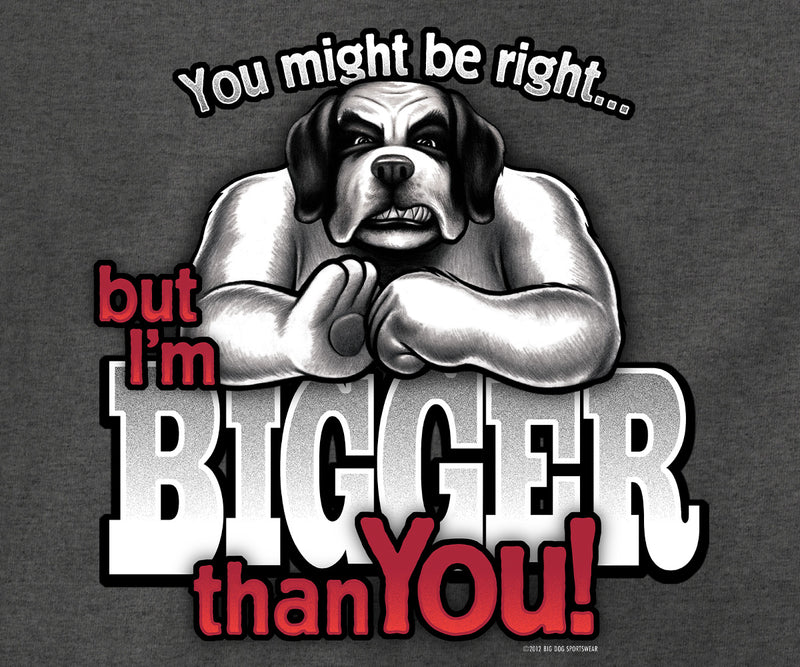 I'm Bigger Than You Graphic Hoodie