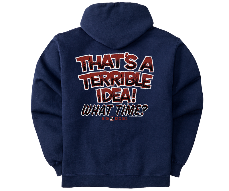 Terrible Idea Graphic Hoodie