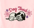 Dog Tired Embroidered Lounge Shirt