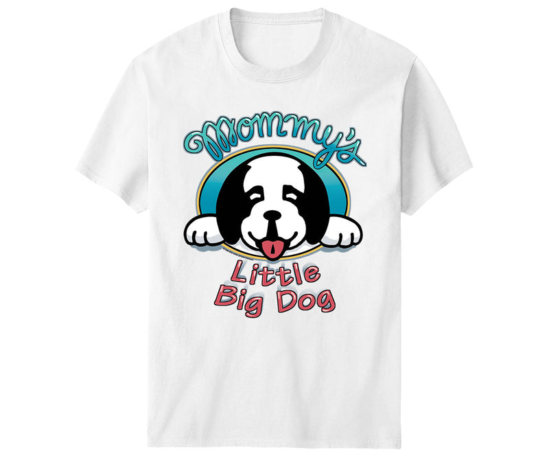 Mommy's Little Big Dog T-Shirt