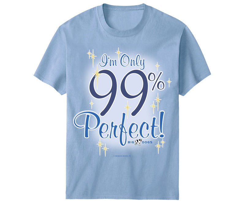 99 Percent Perfect T-Shirt