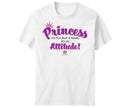 Princess Attitude T-Shirt