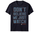 Don’t Believe Me T-Shirt