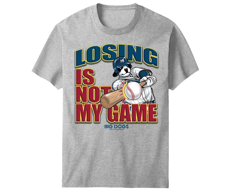 Losing Is Not My Game Baseball T-Shirt