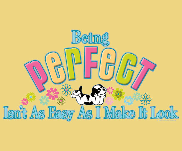 Being Perfect T-Shirt
