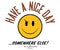 Have A Nice Day T-Shirt