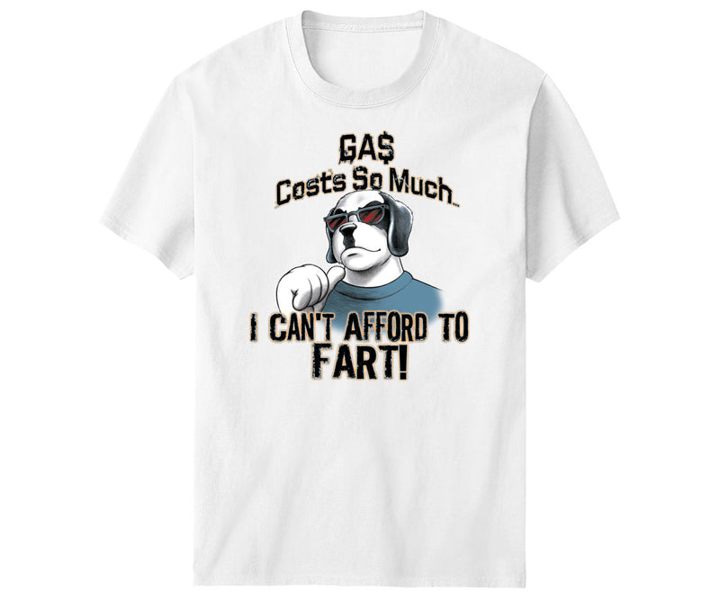 Gas Costs So Much T-Shirt