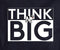 Think Big T-Shirt