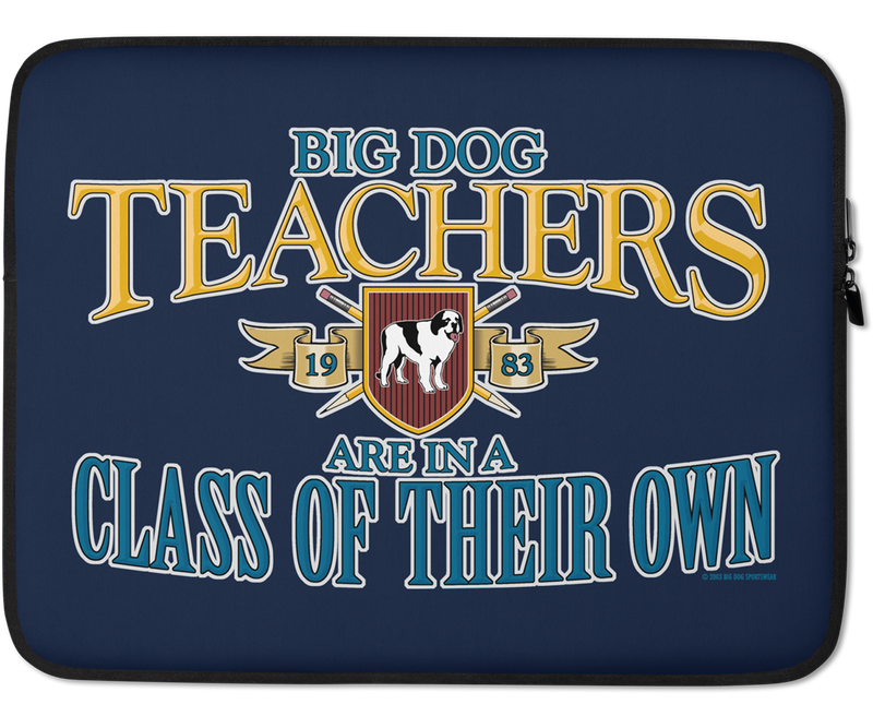 Big Dog Teachers Laptop Sleeve